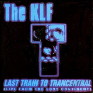 Rivierenland Radio speelt nu `Last Train To Trancentral (Live from the lost continent)` van The KLF